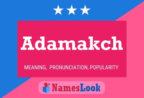 Adamakch Name Poster