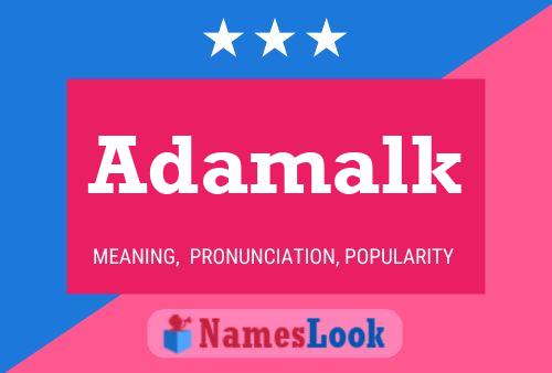 Adamalk Name Poster