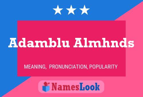 Adamblu Almhnds Name Poster