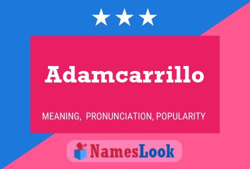 Adamcarrillo Name Poster