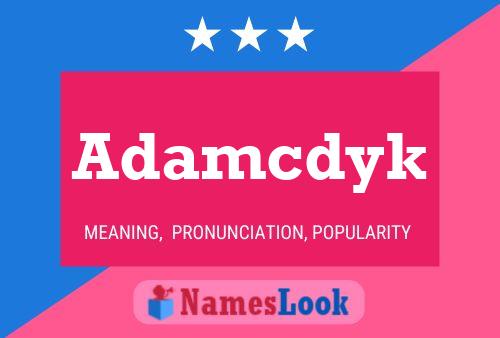 Adamcdyk Name Poster