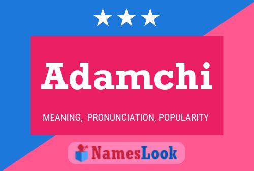 Adamchi Name Poster