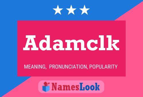 Adamclk Name Poster