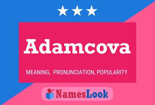 Adamcova Name Poster