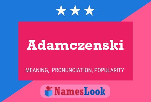 Adamczenski Name Poster