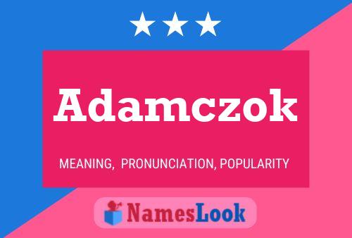 Adamczok Name Poster