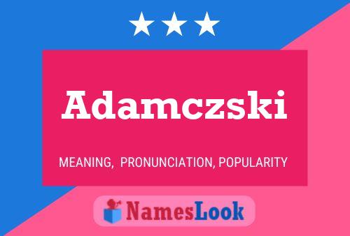 Adamczski Name Poster