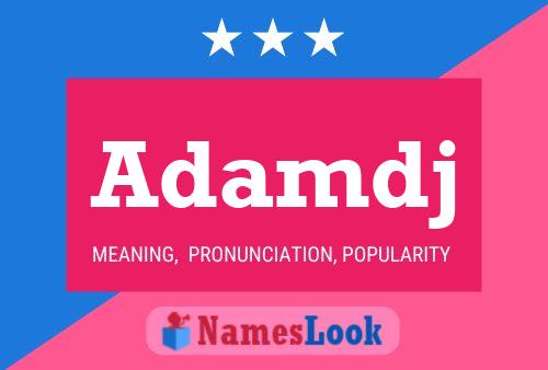 Adamdj Name Poster