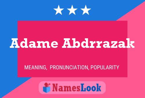 Adame Abdrrazak Name Poster