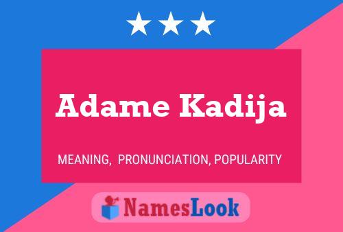 Adame Kadija Name Poster