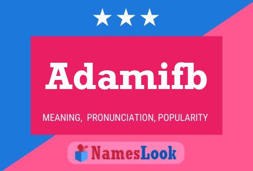 Adamifb Name Poster