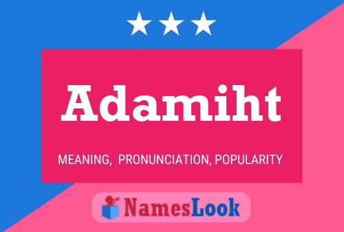 Adamiht Name Poster