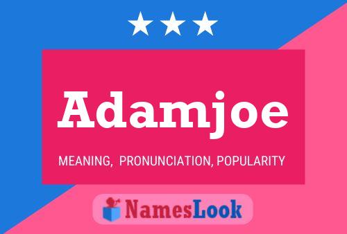 Adamjoe Name Poster