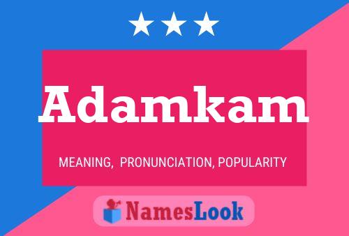 Adamkam Name Poster