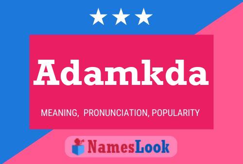 Adamkda Name Poster