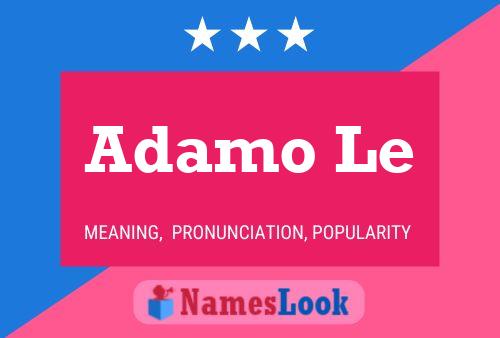 Adamo Le Name Poster