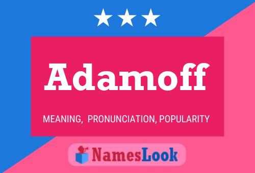 Adamoff Name Poster