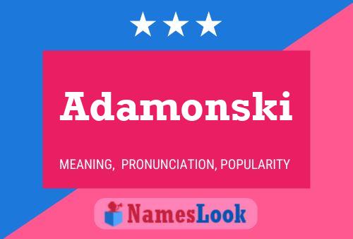 Adamonski Name Poster