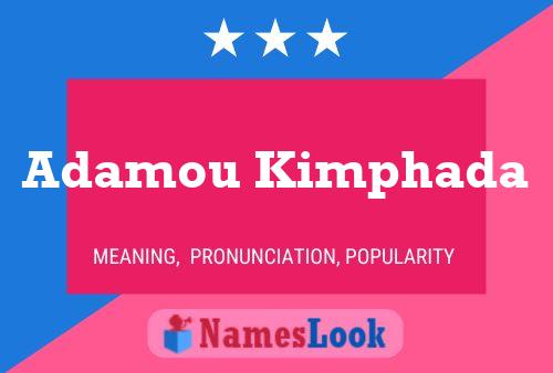 Adamou Kimphada Name Poster