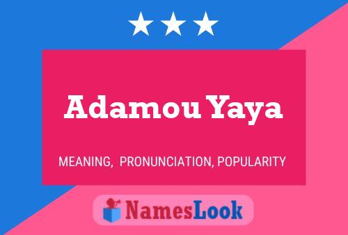 Adamou Yaya Name Poster