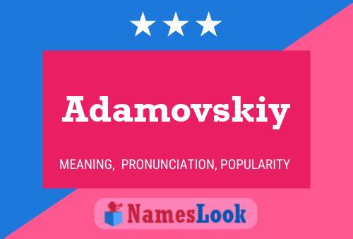 Adamovskiy Name Poster