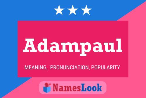 Adampaul Name Poster