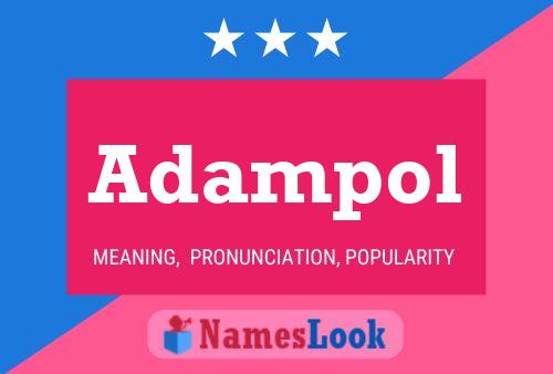 Adampol Name Poster