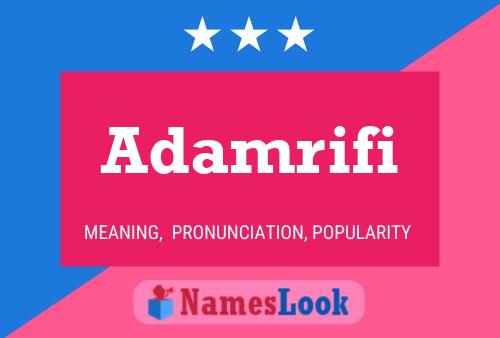 Adamrifi Name Poster