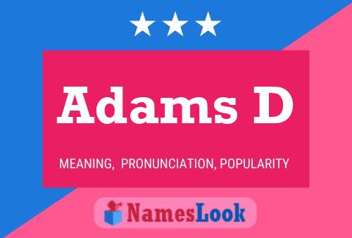 Adams D Name Poster