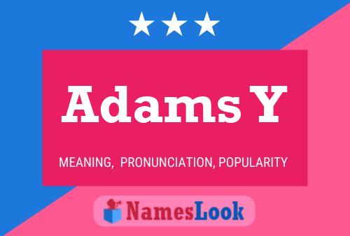 Adams Y Name Poster