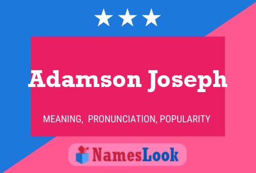 Adamson Joseph Name Poster