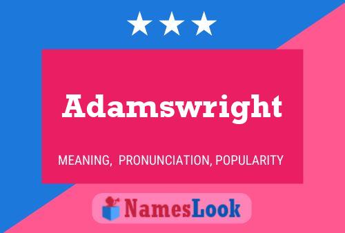 Adamswright Name Poster