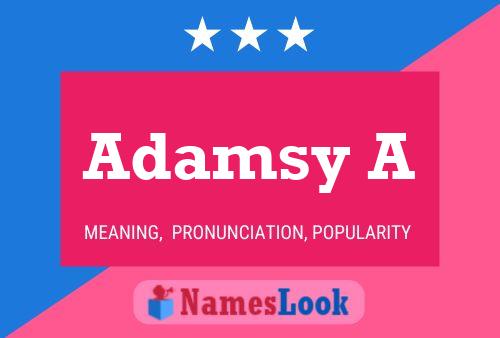 Adamsy A Name Poster