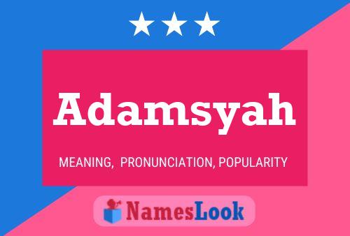 Adamsyah Name Poster