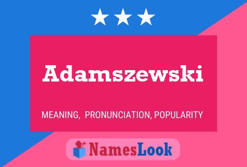 Adamszewski Name Poster