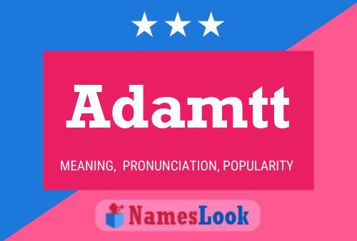 Adamtt Name Poster