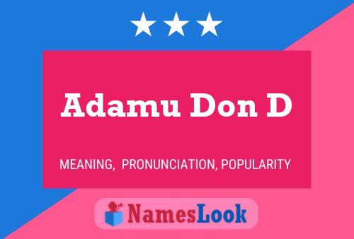 Adamu Don D Name Poster