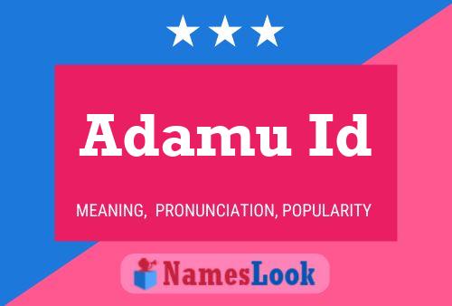 Adamu Id Name Poster