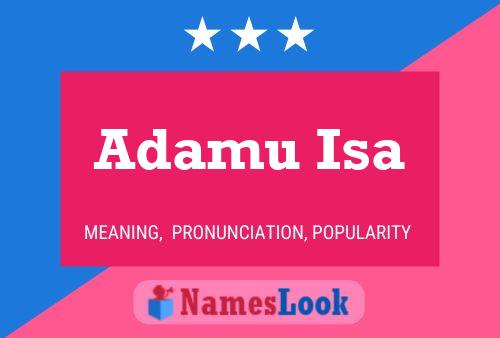 Adamu Isa Name Poster