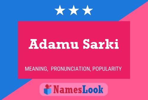 Adamu Sarki Name Poster