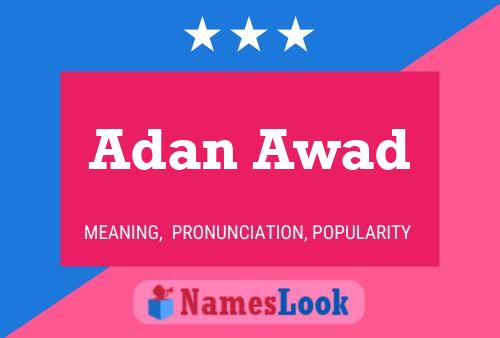 Adan Awad Name Poster