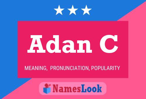 Adan C Name Poster