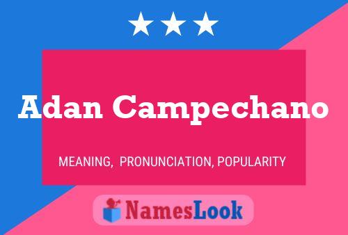 Adan Campechano Name Poster