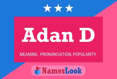 Adan D Name Poster