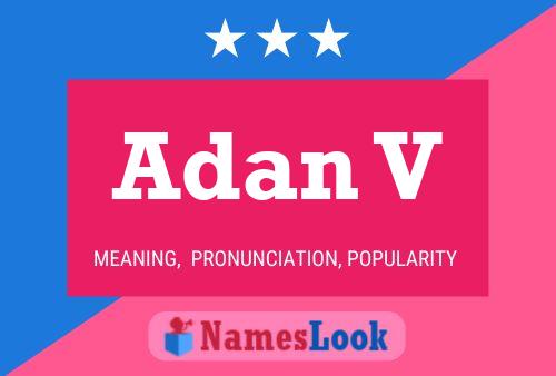 Adan V Name Poster