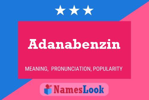 Adanabenzin Name Poster