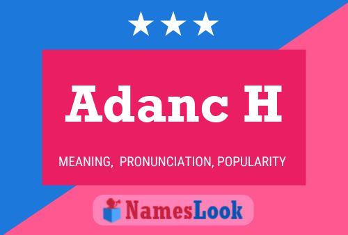 Adanc H Name Poster