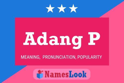 Adang P Name Poster