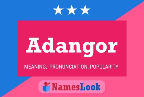 Adangor Name Poster