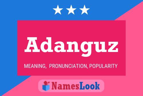 Adanguz Name Poster